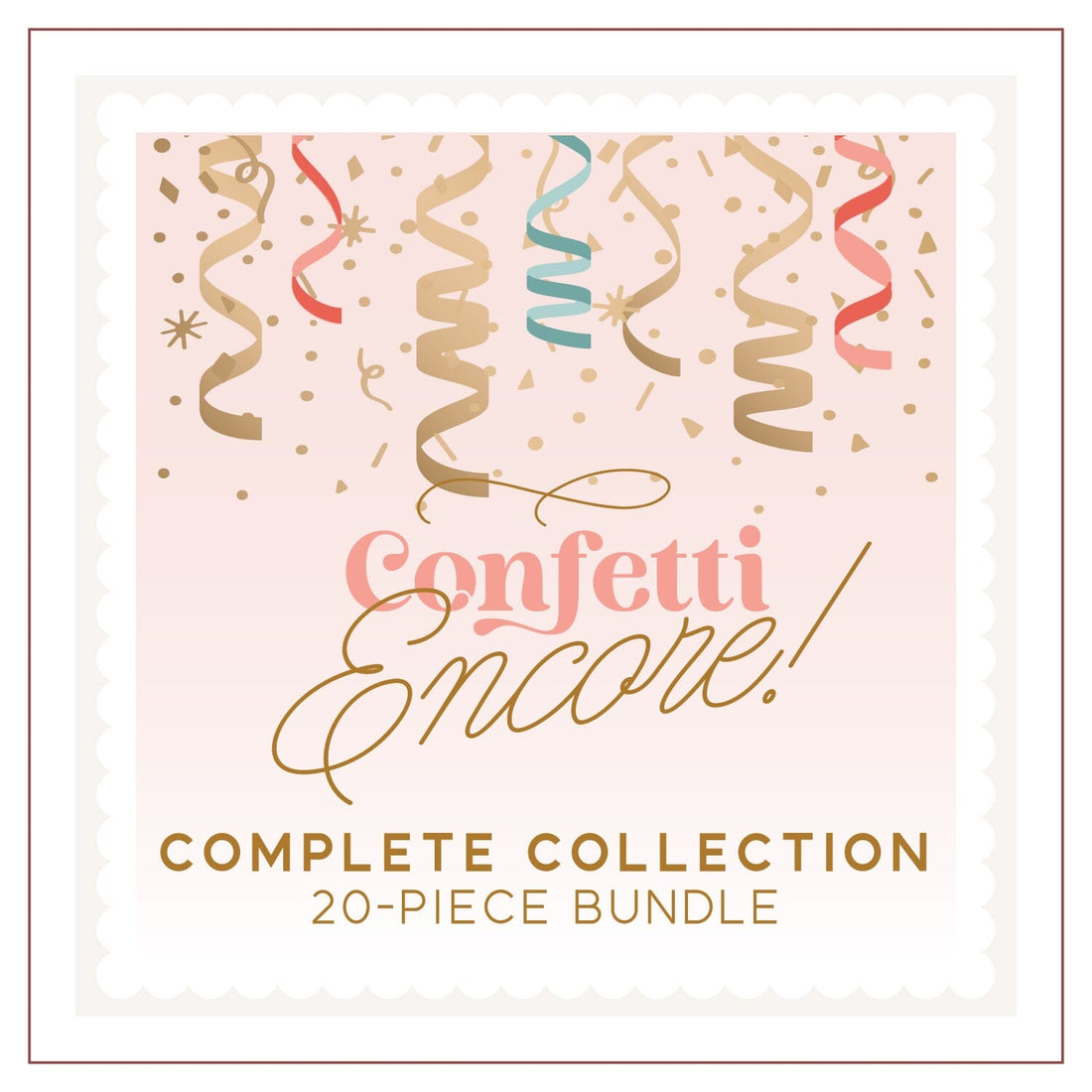 Confetti Encore Complete COLLECTION