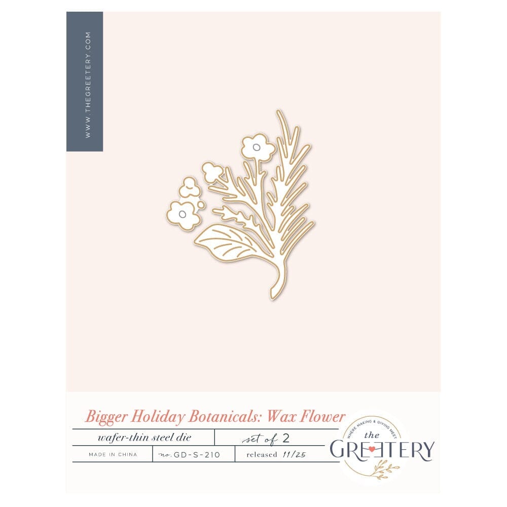 Bigger Holiday Botanicals: Wax Flower Die