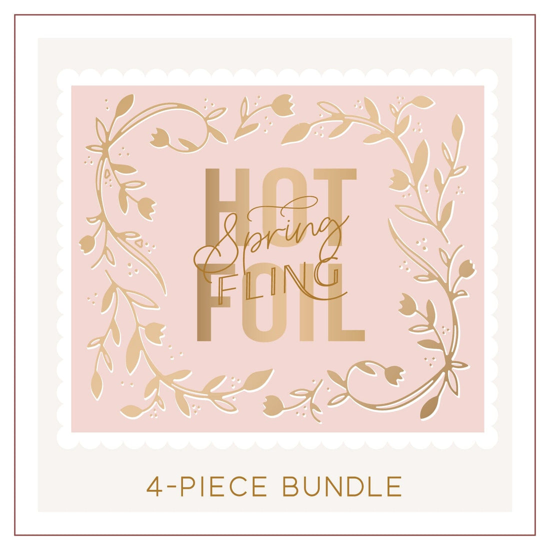 Spring Fling HOT FOIL Bundle