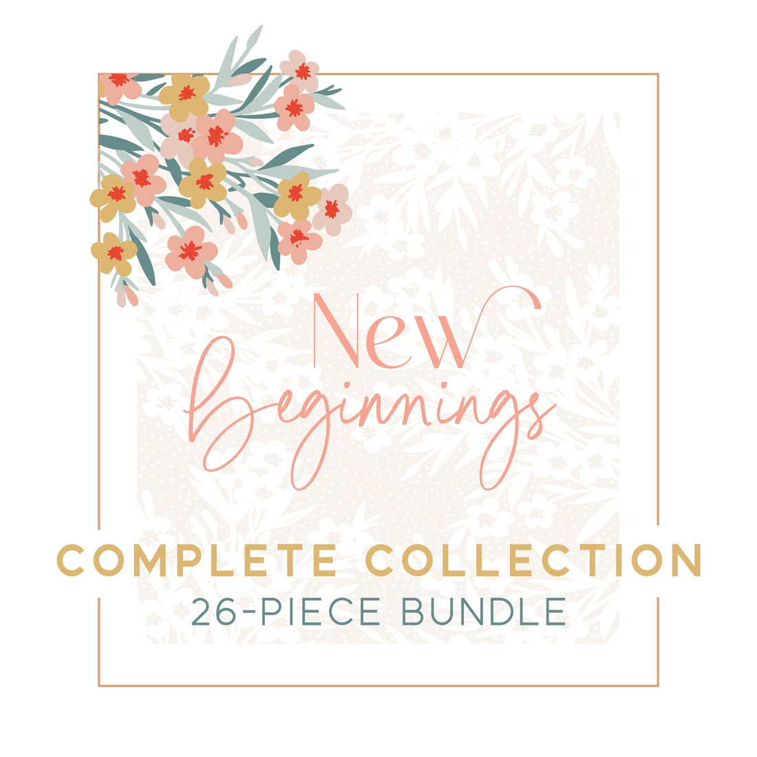 New Beginnings Complete COLLECTION